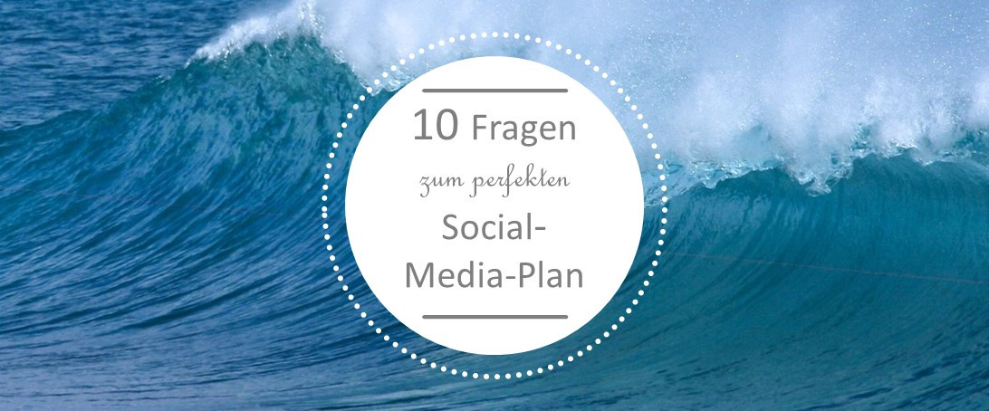 10-Fragen-Social-Media-Plan3